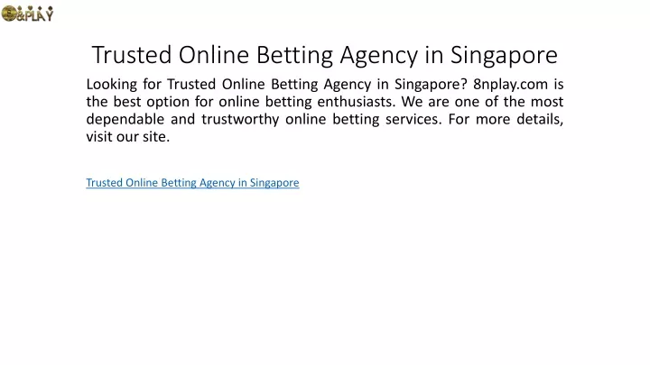 trusted online betting agency in singapore