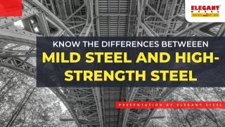 A Comparison Between Mild Steel and High-Strength Steel