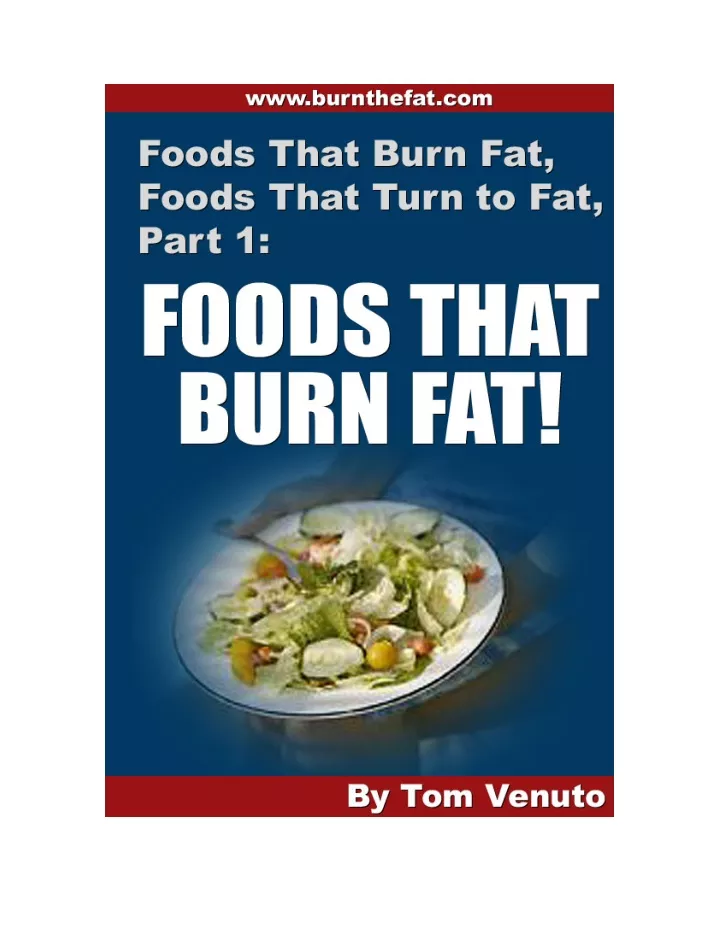 PPT - Foods That Burn Fat and Foods That Turn To Fat PowerPoint ...