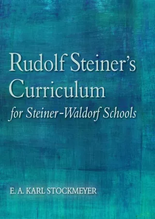ePUB  Rudolf Steiner s Curriculum for Steiner Waldorf Schools An Attempt