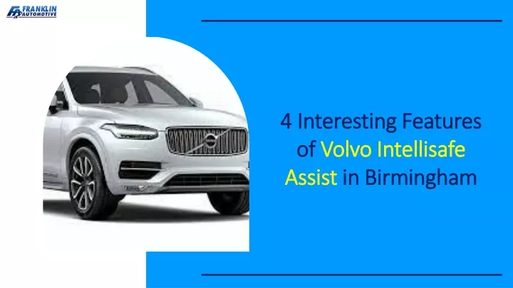 4 interesting features of volvo intellisafe