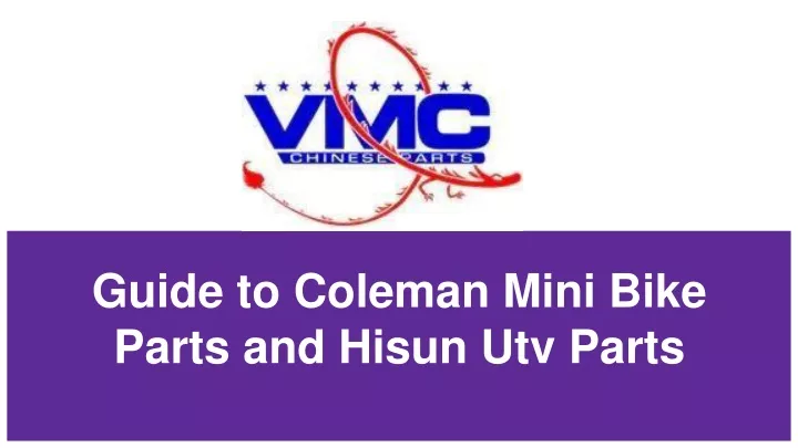 guide to coleman mini bike parts and hisun