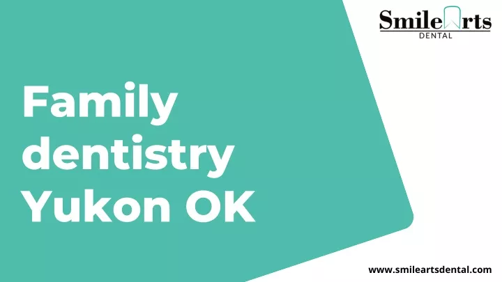 family dentistry yukon ok