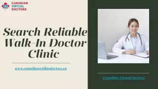 Search Reliable Walk-In Doctor Clinic - Canadian Virtual Doctors
