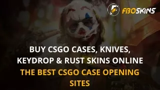 Buy Csgo Cases, Knives, Keydrop & Rust Skins Online