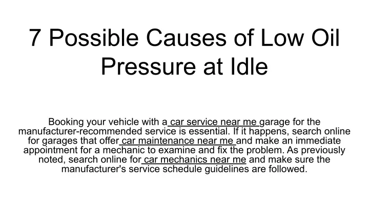 7 possible causes of low oil pressure at idle