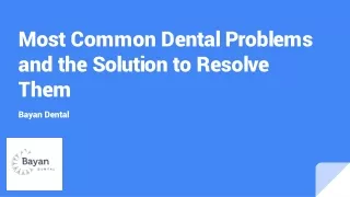 most common dental problems and the solution to resolve them