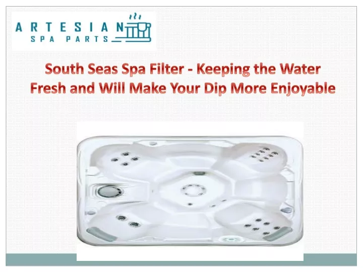 south seas spa filter keeping the water fresh