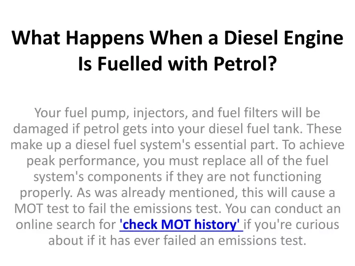 what happens when a diesel engine is fuelled with petrol