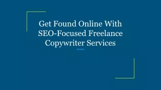 Get Found Online With SEO-Focused Freelance Copywriter Services