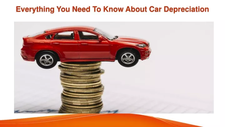 everything you need to know about car depreciation