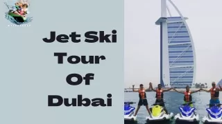 Jet Ski Tour Of Dubai