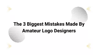The 3 Biggest Mistakes Made By Amateur Logo Designers