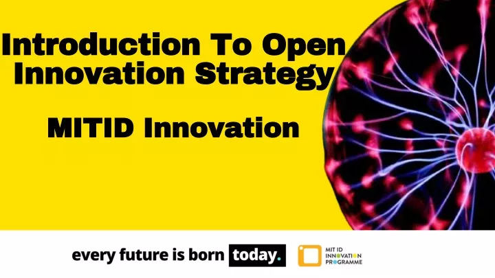 introduction to open innovation strategy mitid