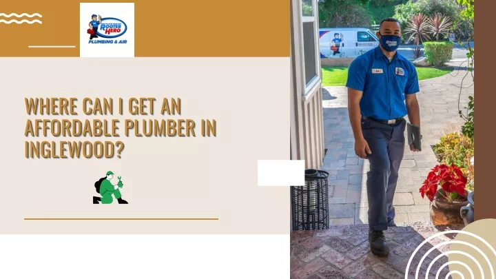 where can i get an affordable plumber in inglewood