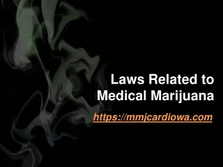 Laws Related to Medical Marijuana