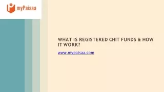 What Is Registered Chit Funds & How it Work | Mypaisaa