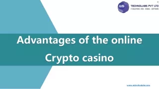 Advantages of the online Crypto casino