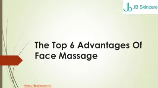 The Top 6 Advantages Of Face Massage