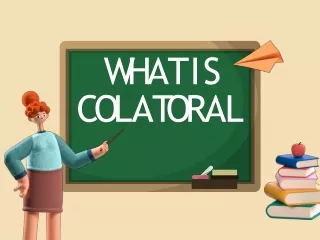 What is colatoral