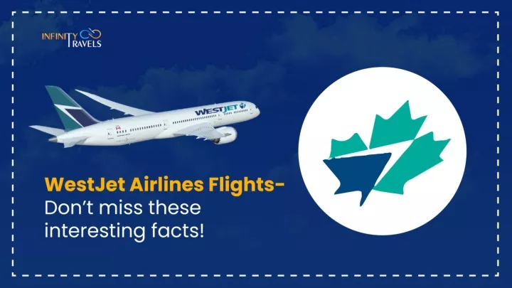 20 Facts About Westjet 