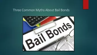 Three Common Myths About Bail Bonds