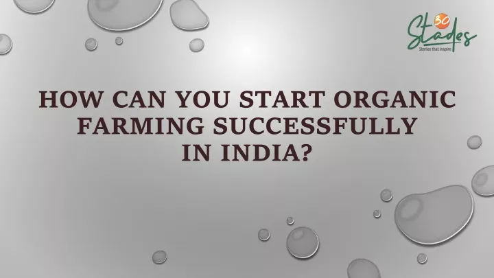 how can you start organic farming successfully
