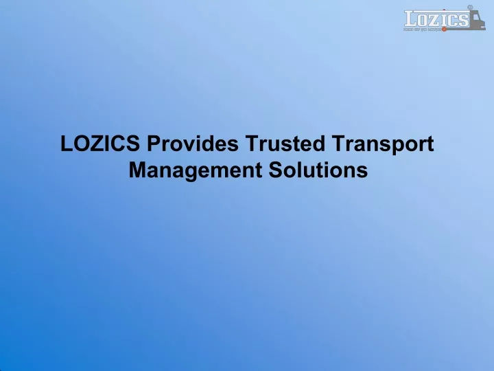 lozics provides trusted transport management