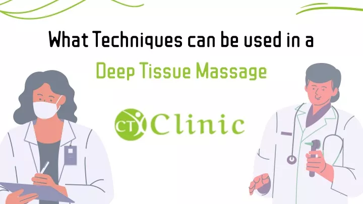 what techniques can be used in a deep tissue