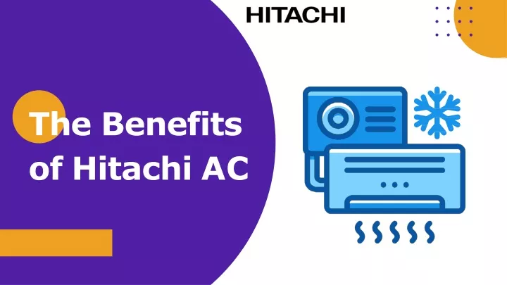 the benefits of hitachi ac