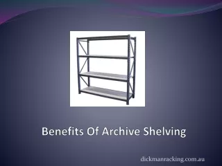 Benefits Of Archive Shelving