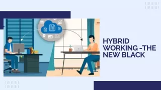 Hybrid Working- The New Black