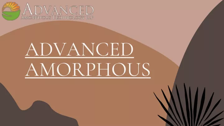 advanced amorphous
