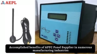Accomplished benefits of APFC Panel Supplier in numerous manufacturing industries.