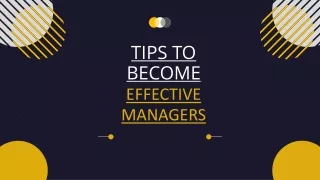 Tips to become Effective Managers