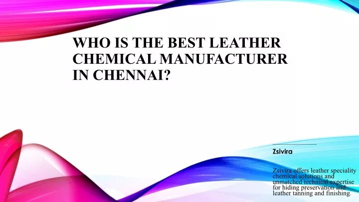 who is the best leather chemical manufacturer