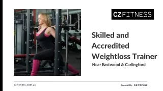Skilled and Accredited Weightloss Trainer Near Eastwood & Carlingford