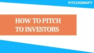 How To Pitch To Investors