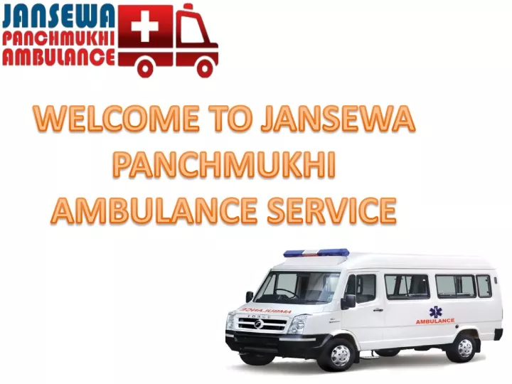 welcome to jansewa panchmukhi ambulance service