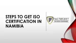 Steps to get iso certification in Namibia