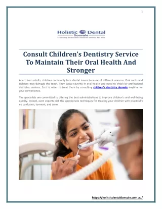 Consult Children’s Dentistry Service To Maintain Their Oral Health And Stronger