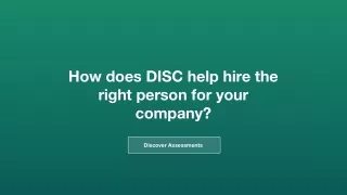 How does DISC help hire the right person for your company