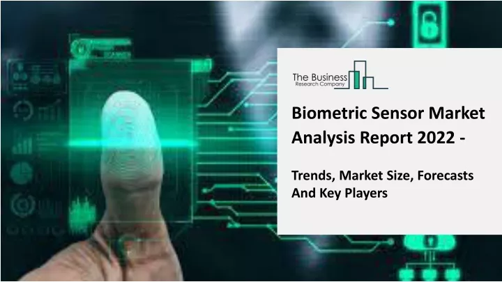 biometric sensor market analysis report 2022