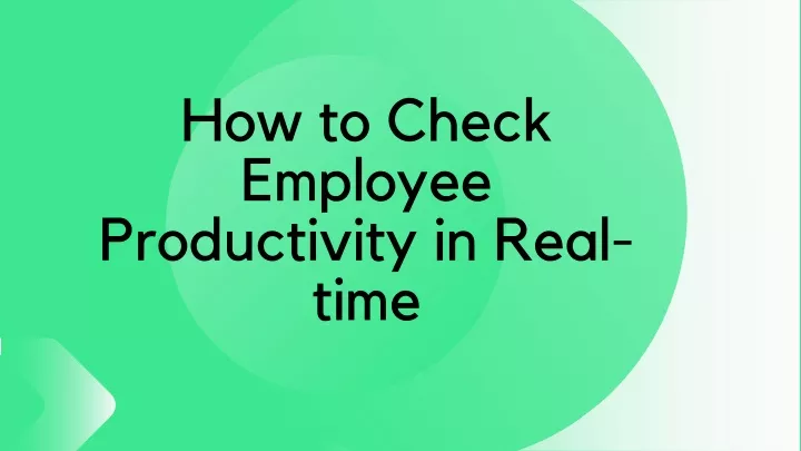 how to check employee productivity in real time