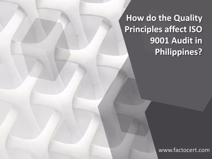 how do the quality principles affect iso 9001 audit in philippines