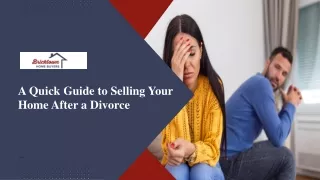 A Quick Guide to Selling Your Home After a Divorce | Bricktown Home Buyers