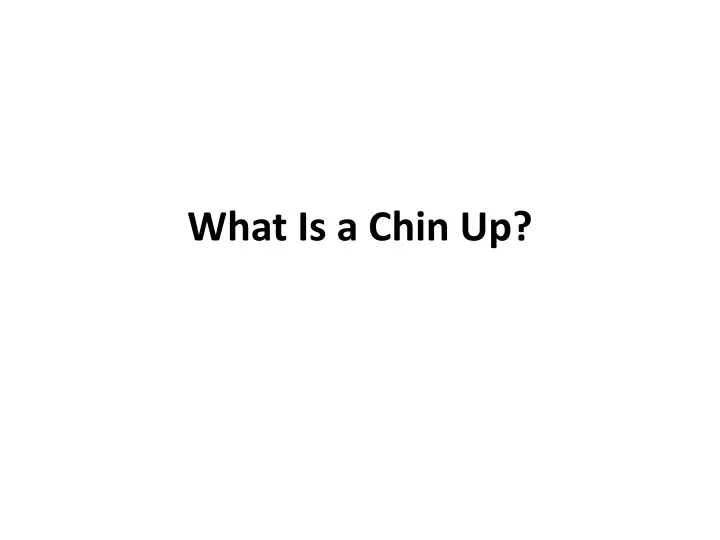 what is a chin up