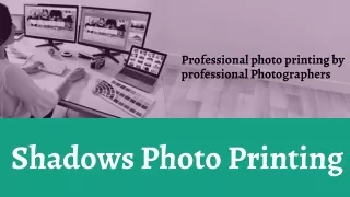 Shadows Photo Printing In Glenreagh NSW | Shadows Photo Printing