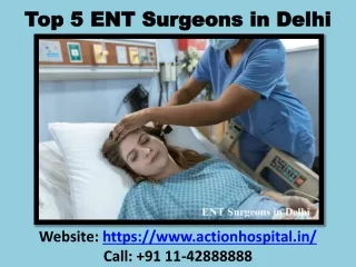 Top 5 ENT Surgeons in Delhi - Best Hospitals in Delhi