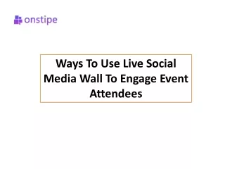 Ways To Use Live Social Media Wall To Engage Event Attendees